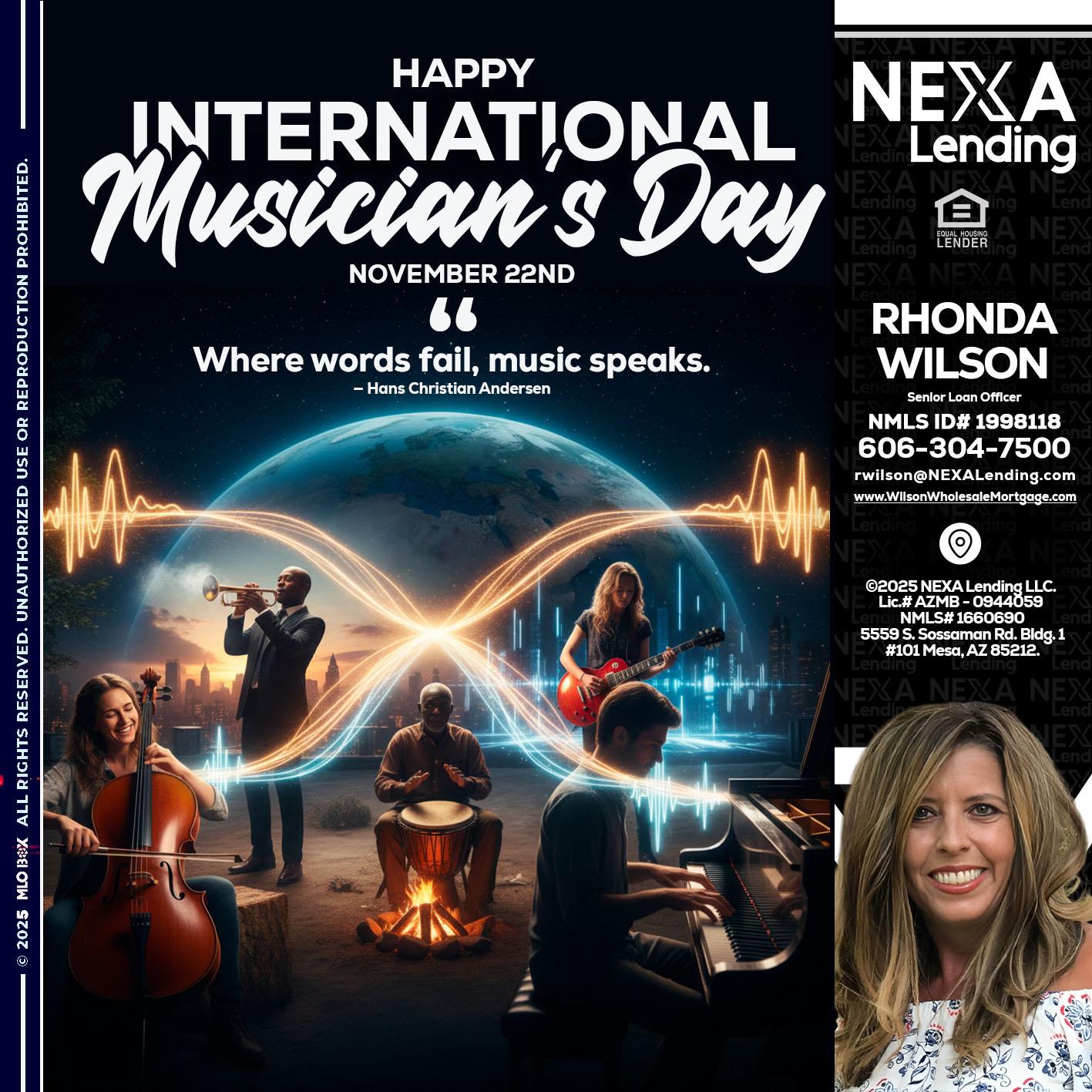 HAPPY INTERNATIONAL MUSICIAN'S DAY - Rhonda Wilson -Senior Loan Officer