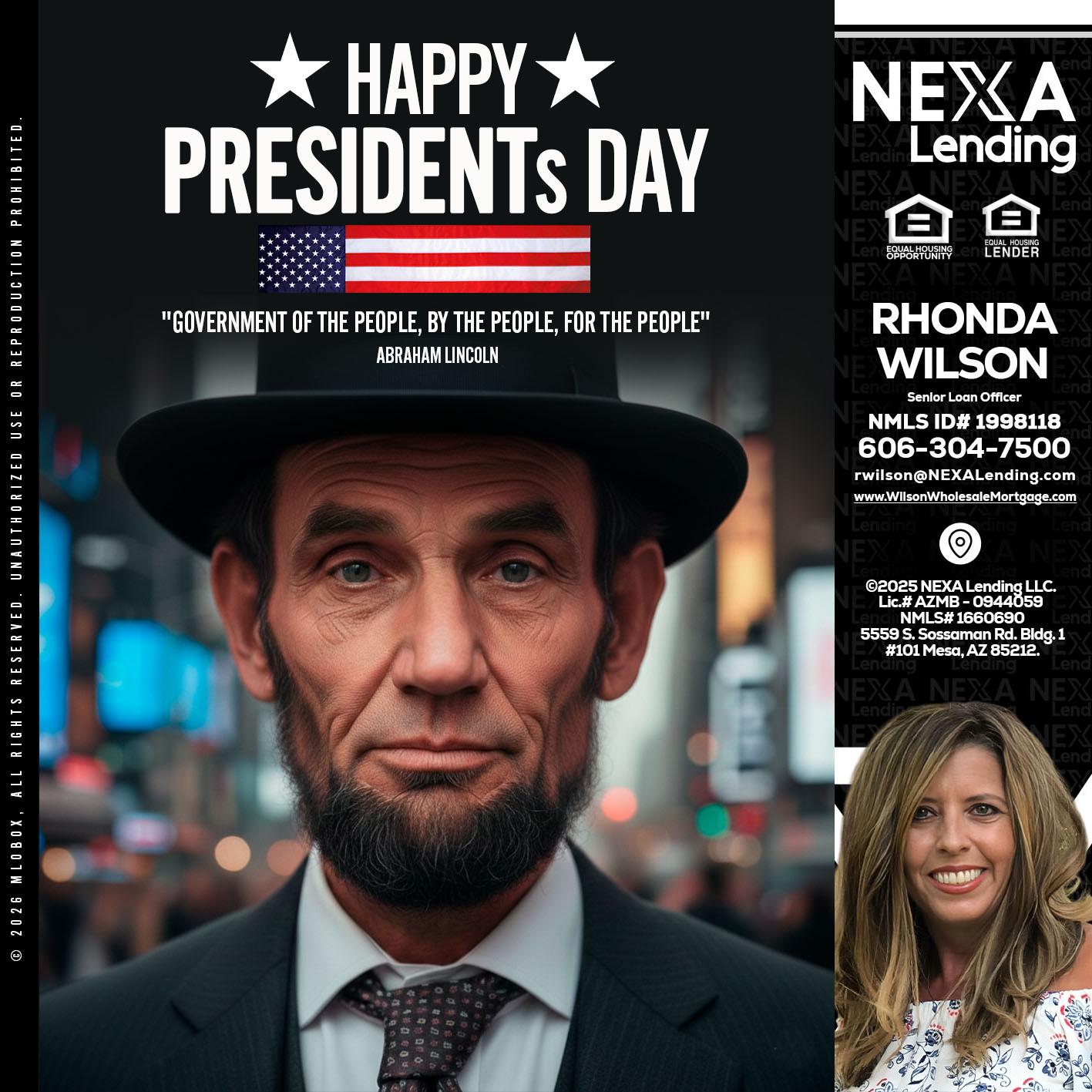 PRESIDENTS DAY - Rhonda Wilson -Senior Loan Officer