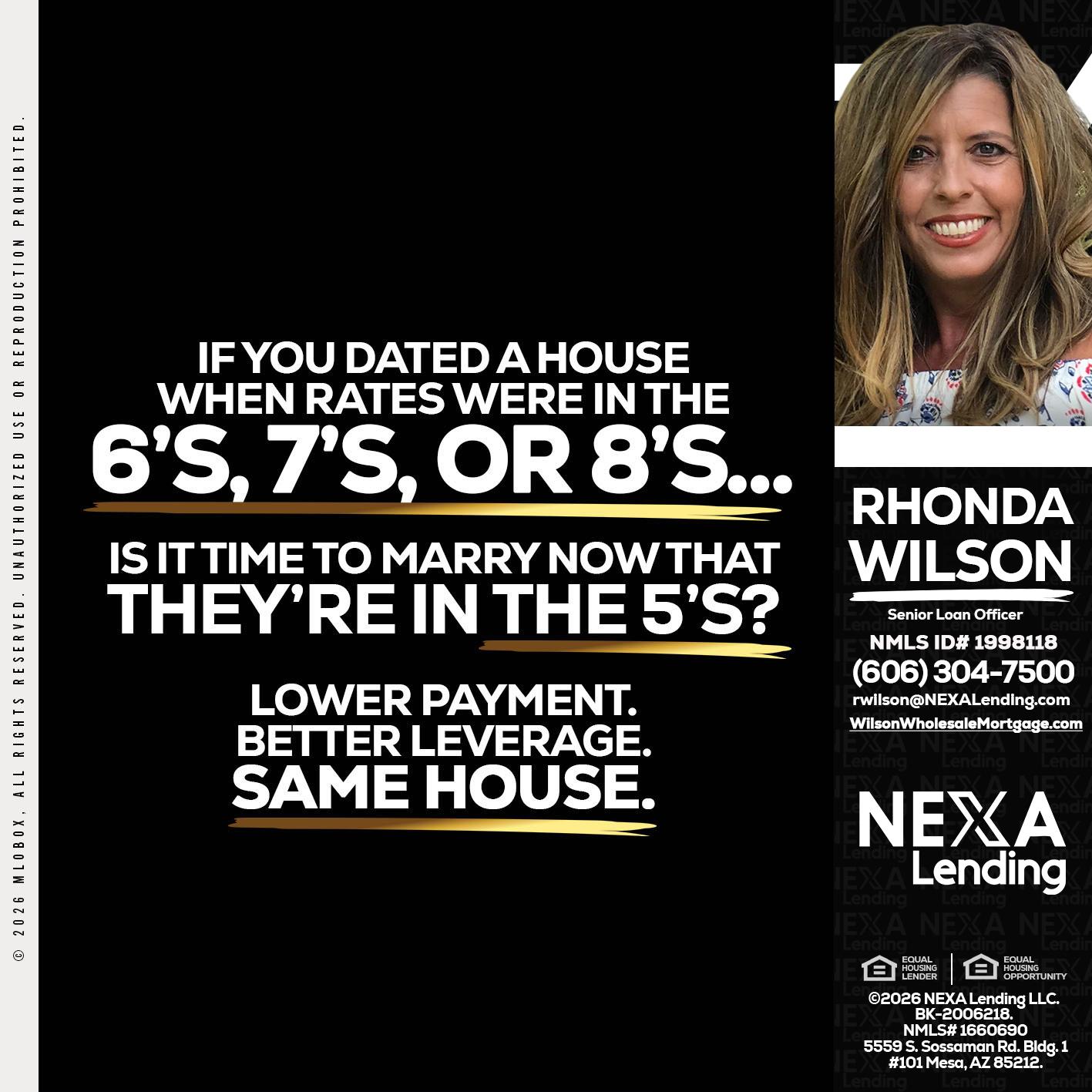 if you dated a house - Rhonda Wilson -Senior Loan Officer