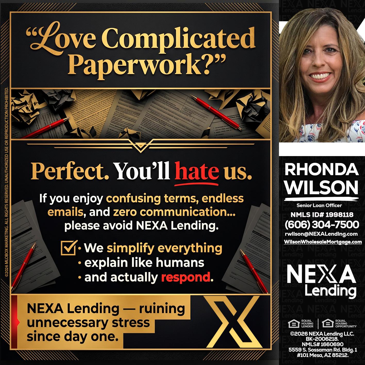 YOU WILL HATE US! - Rhonda Wilson -Senior Loan Officer