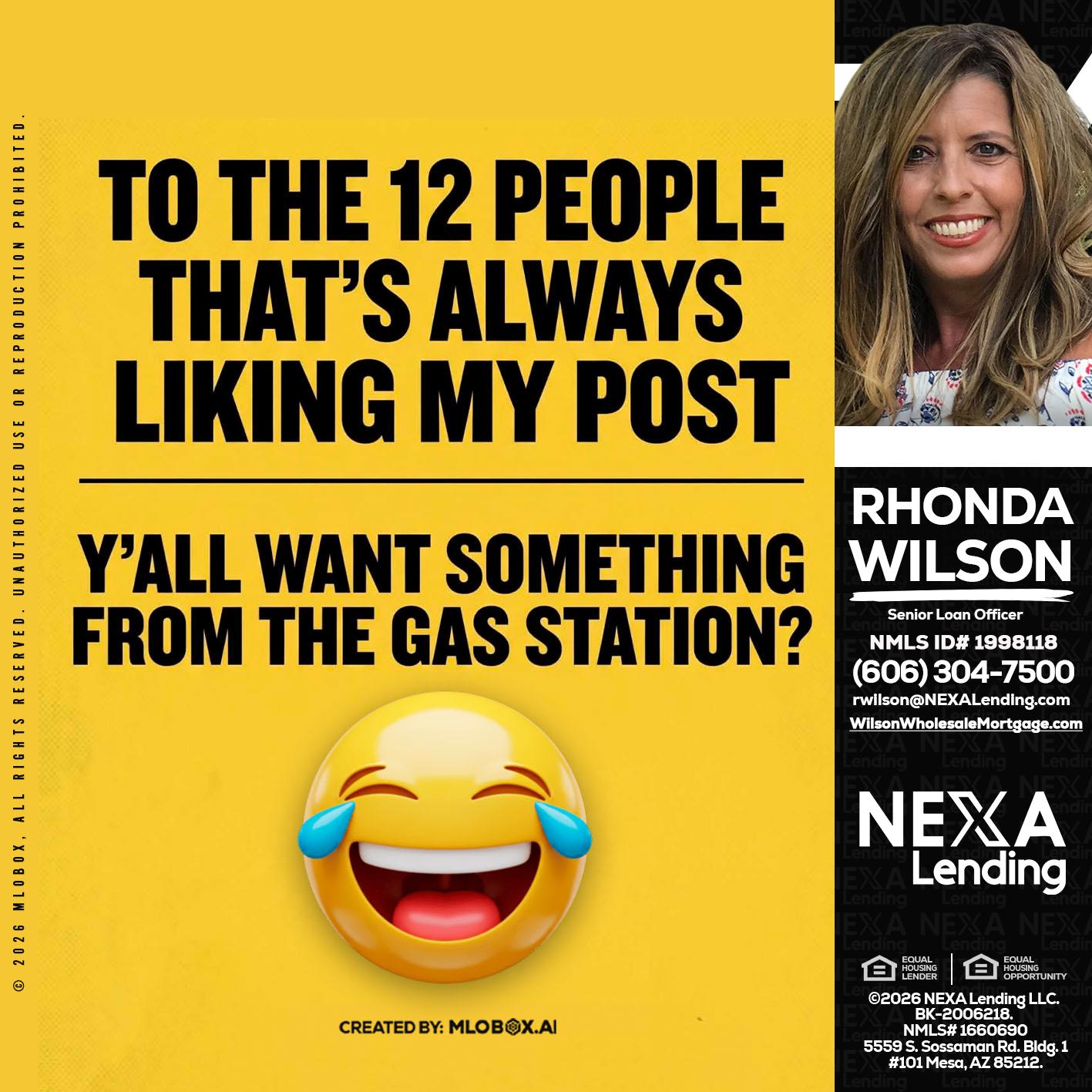 TO THE 12 PEOPLE - Rhonda Wilson -Senior Loan Officer