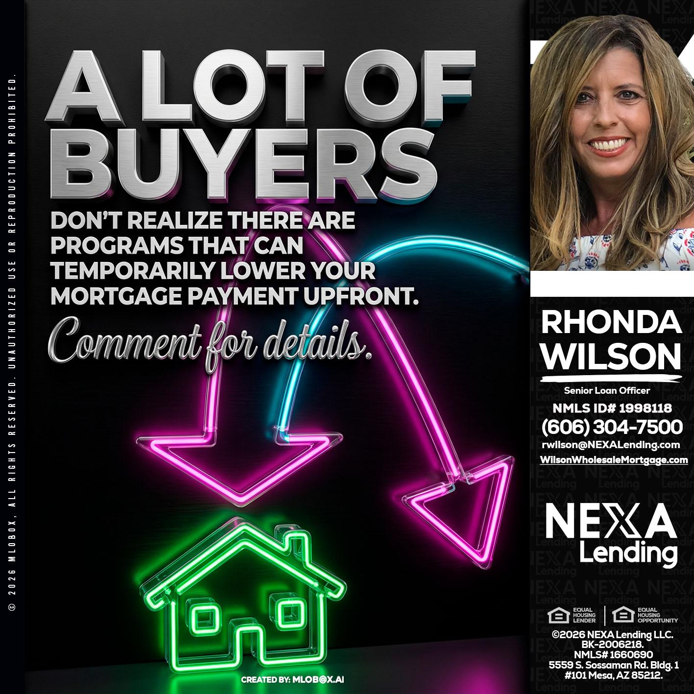 A LOT OF BUYERS - Rhonda Wilson -Senior Loan Officer
