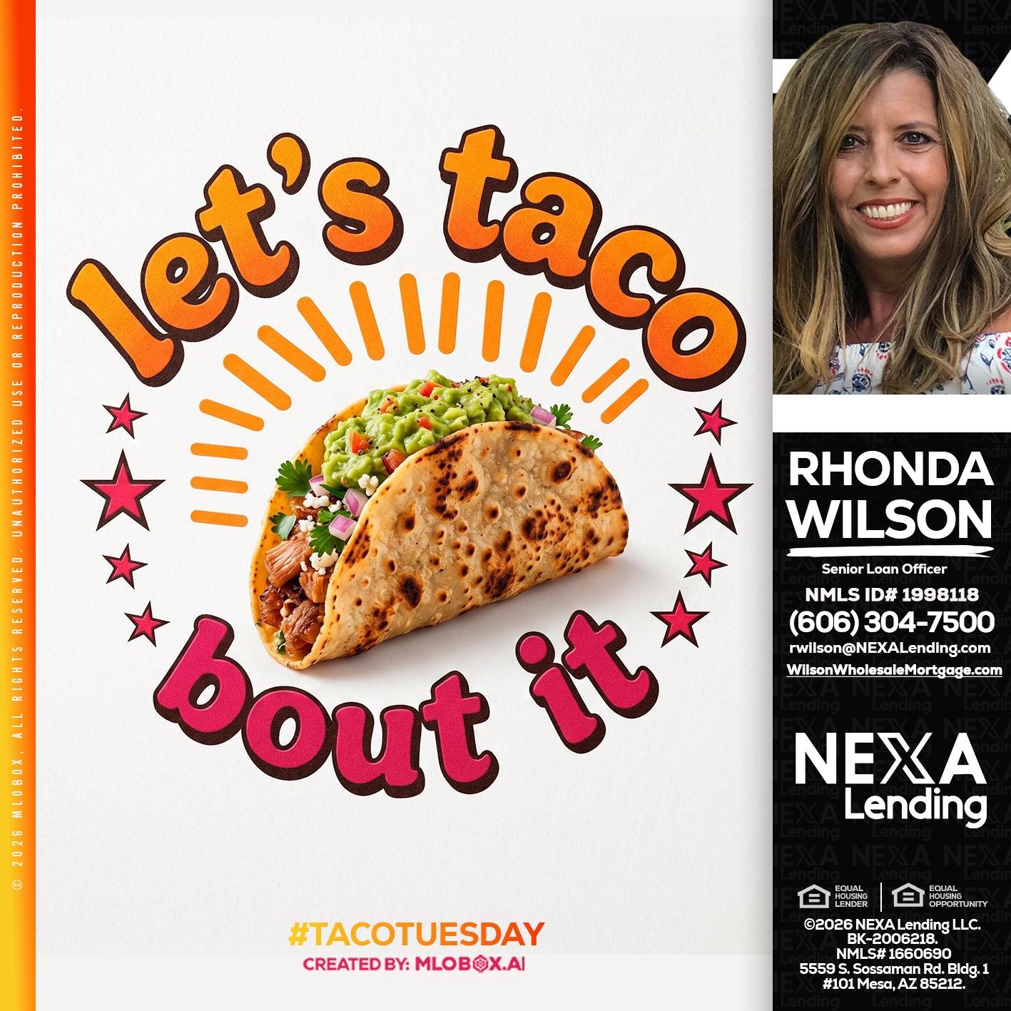 lets taco bout it - Rhonda Wilson -Senior Loan Officer