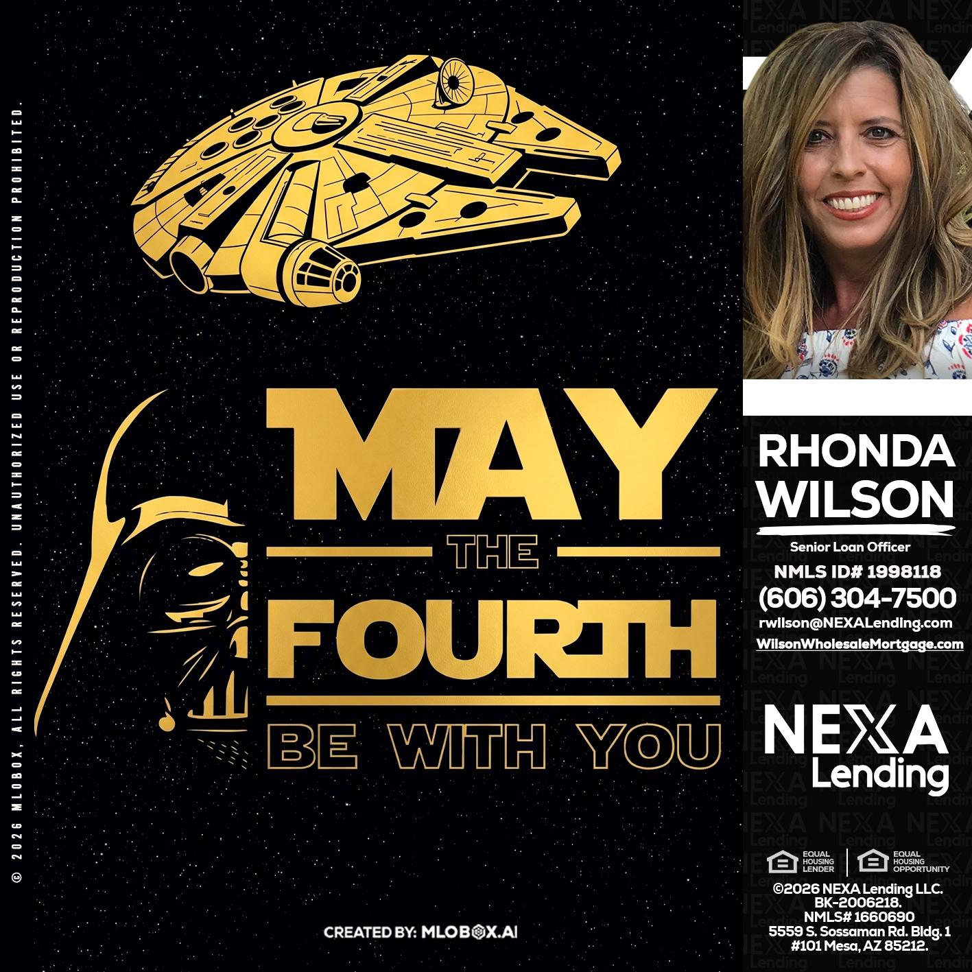 MAY THE FOURTH - Rhonda Wilson -Senior Loan Officer