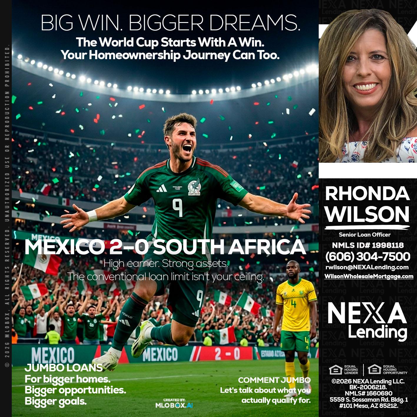 MEXICO 2-0 SOUTH AFRICA - Rhonda Wilson -Senior Loan Officer