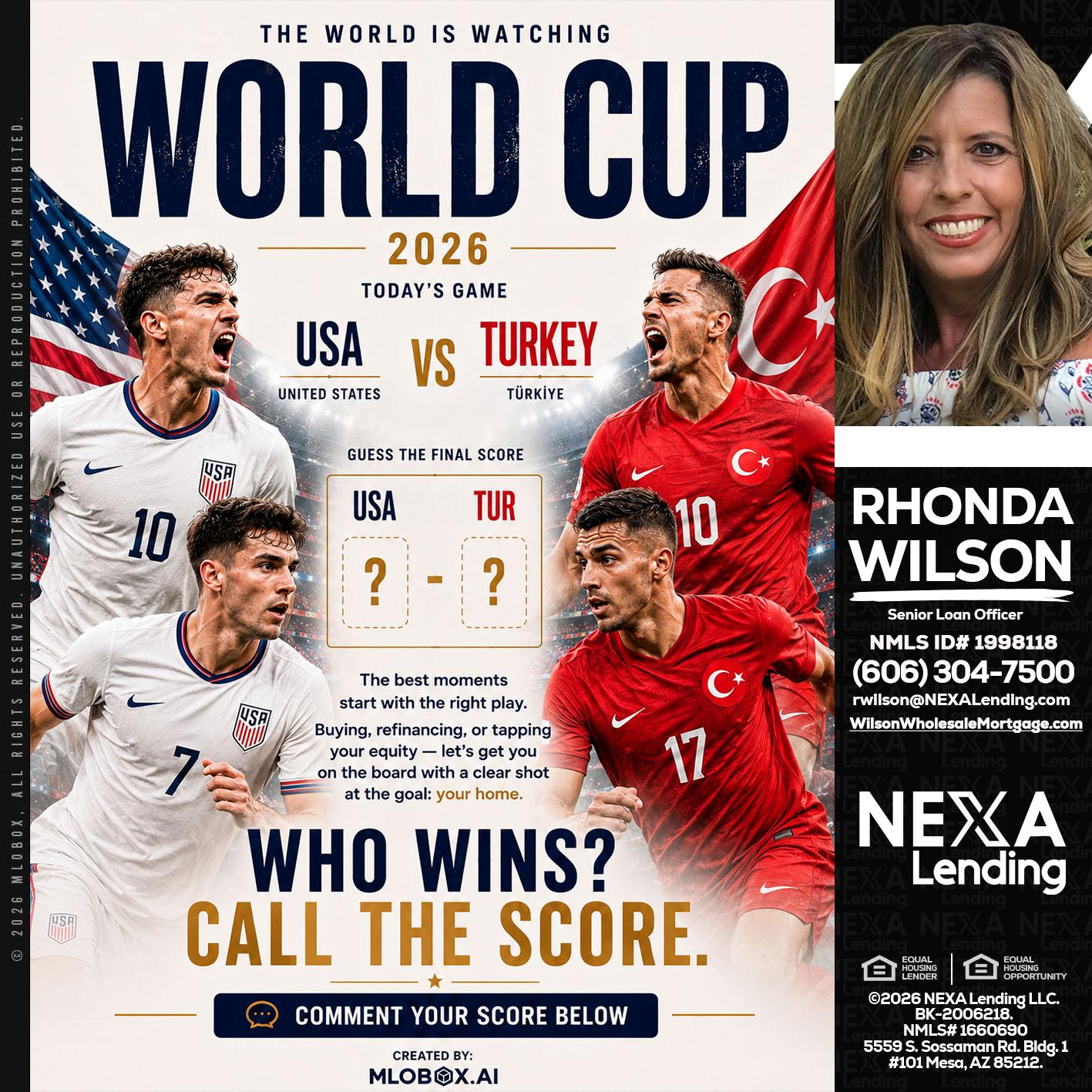 WHOS GONNA WIN? - Rhonda Wilson -Senior Loan Officer